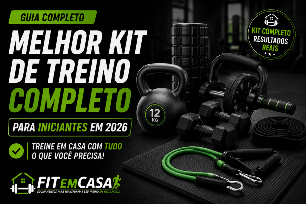 Kit de treino completo para iniciantes em casa em 2026